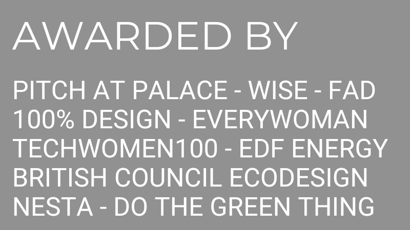 Elena has received many awards for design innovation and strategy from organisations such as Pitch at the Palace, WISE, NESTA, British Council, 100% Design, EDF Energy, Everywoman, EcoDesign, Do The Green Thing and FAD